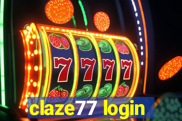 claze77 login